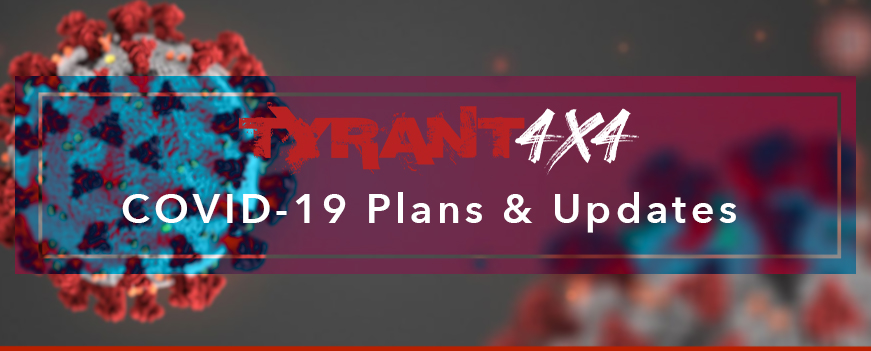 Coronavirus Covid 19 : Tyrant 4×4 Accessories